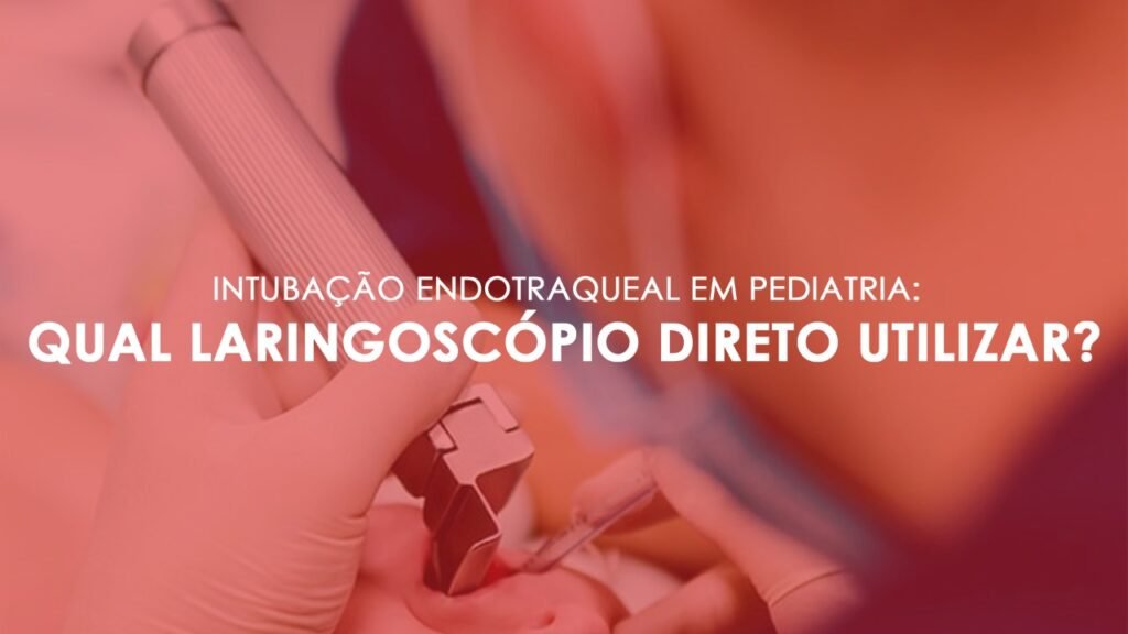 Intubação endotraqueal em pediatria
