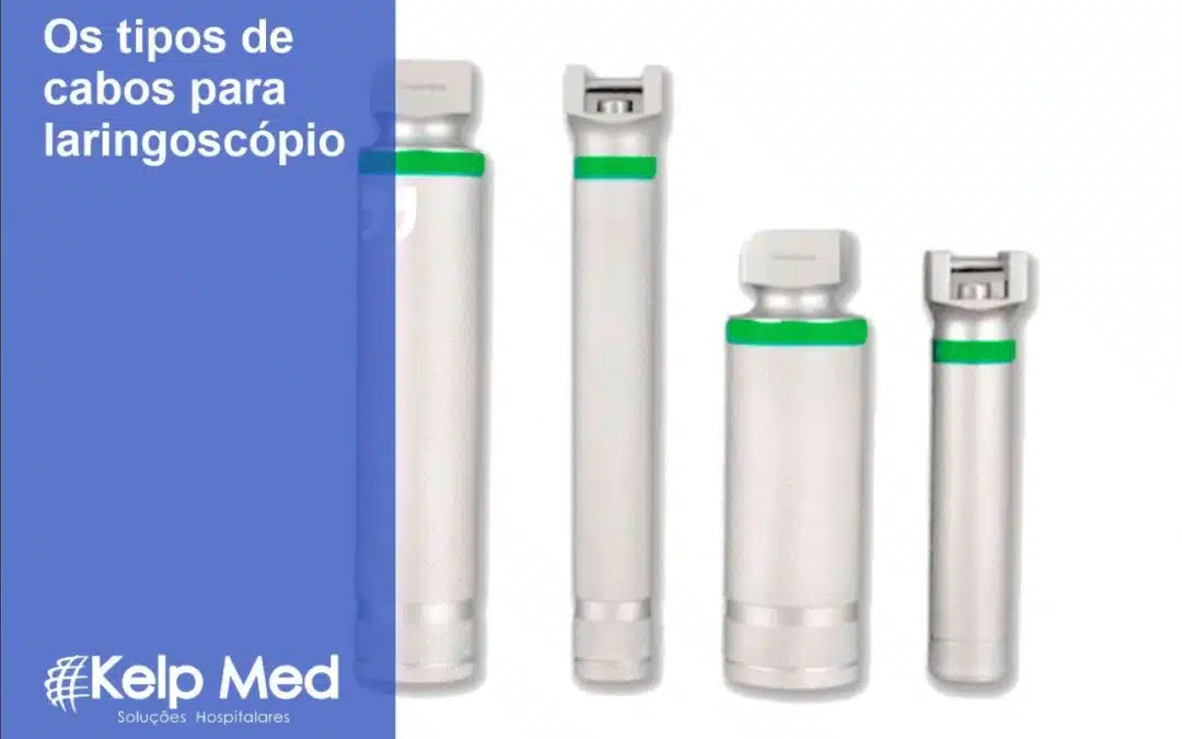 Os tipos de cabos para laringoscópio