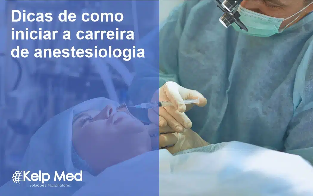 Como iniciar a carreira de anestesista