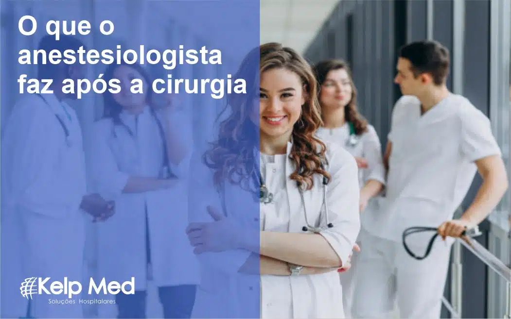 O que o anestesista faz após a cirurgia